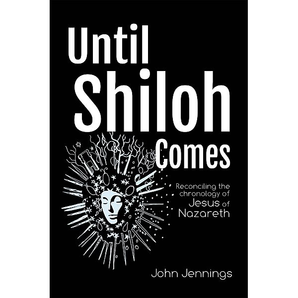 Until Shiloh Comes, John Jennings
