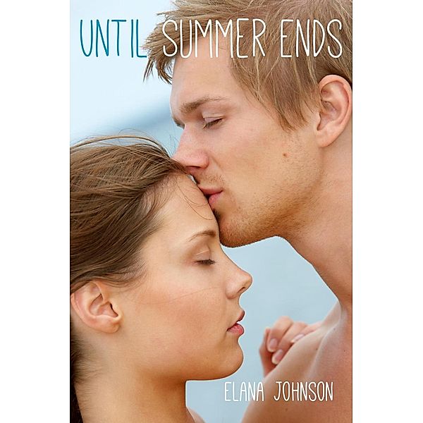 Until Summer Ends / Cleis Press, Elana Johnson