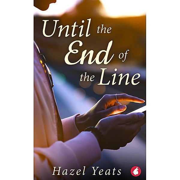 Until the End of the Line, Hazel Yeats