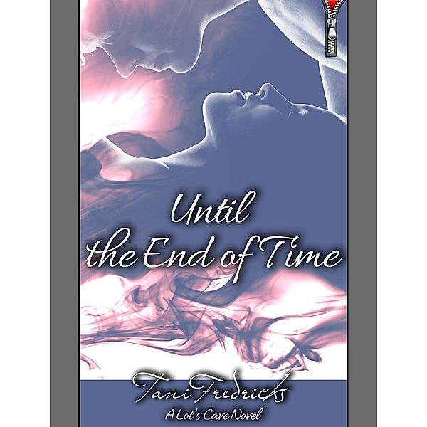 Until the End of Time, Tani Fredricks