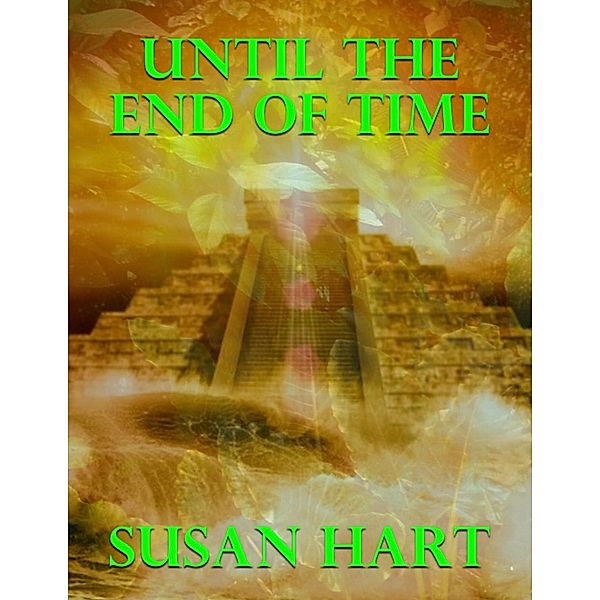 Until the End of Time, Susan Hart