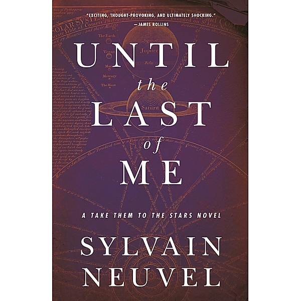 Until the Last of Me / Take Them to the Stars Bd.2, Sylvain Neuvel