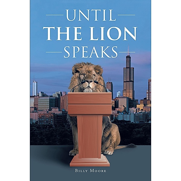 Until the Lion Speaks, Billy Moore