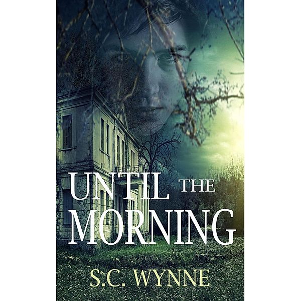 Until the Morning, S. C. Wynne