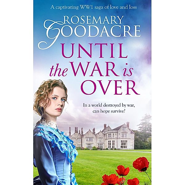 Until the War is Over, Rosemary Goodacre