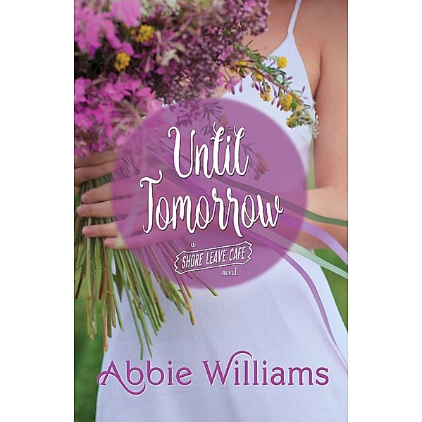 Until Tomorrow, Abbie Williams