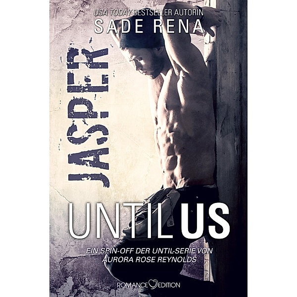Until Us: Jasper / Until Us Reihe Bd.14, Sade Rena