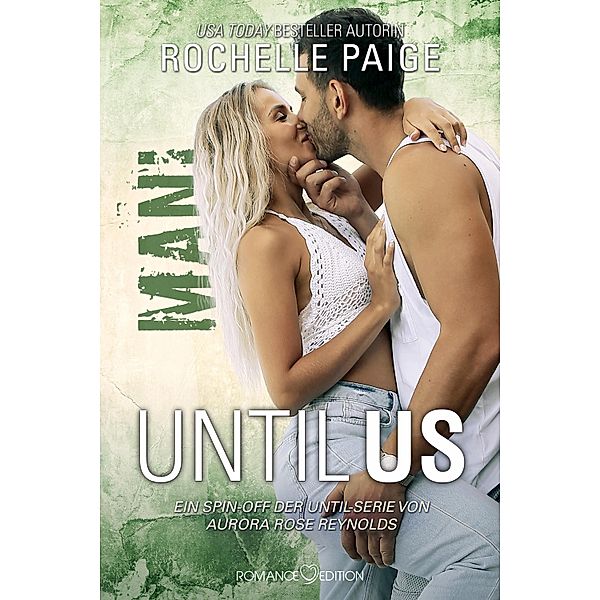 Until Us: Mani / Until Us Bd.25, Rochelle Paige