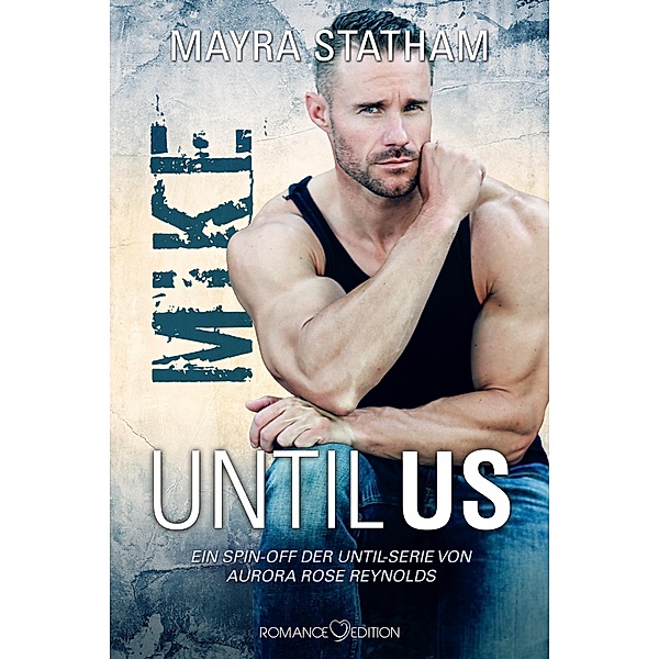 Until Us: Mike, Mayra Statham