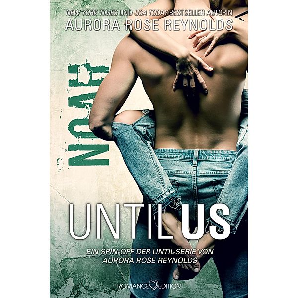 Until Us: Noah / Until Us Bd.13, Aurora Rose Reynolds