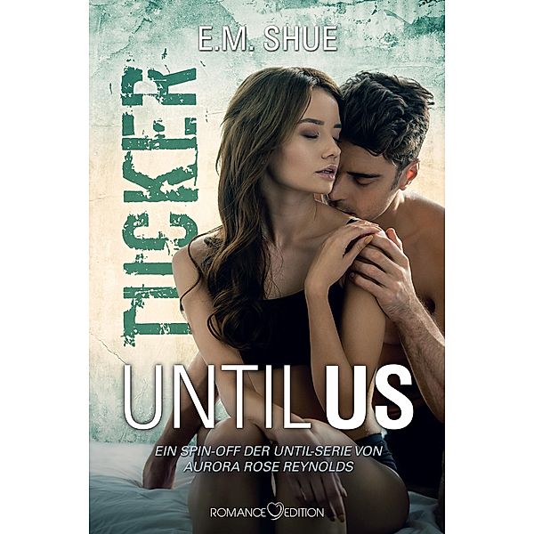 Until Us: Tucker, E. M. Shue