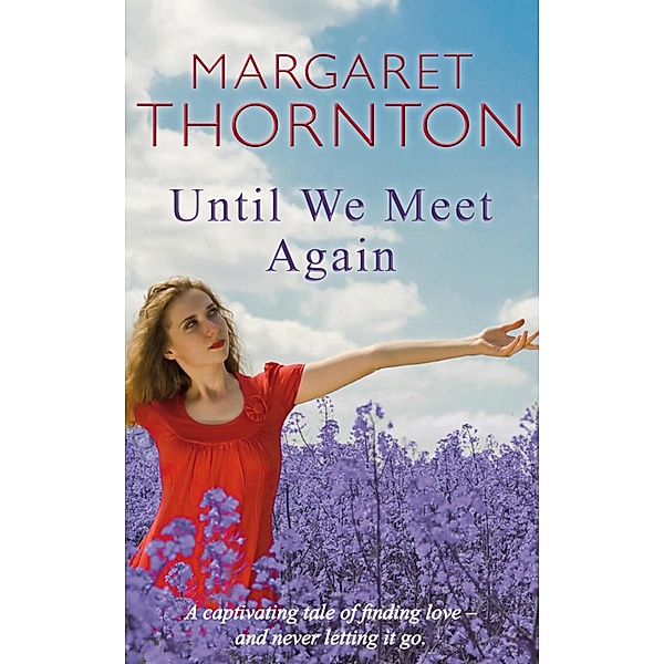 Until We Meet Again, Margaret Thornton