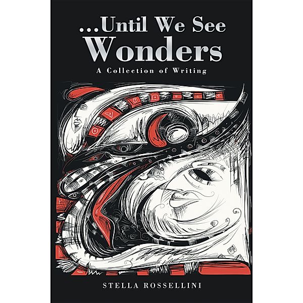 ...Until We See Wonders, Stella Rossellini