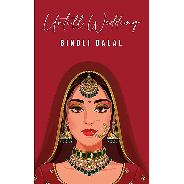 Until Wedding, Binoli Dalal