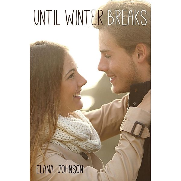 Until Winter Breaks / Cleis Press, Elana Johnson