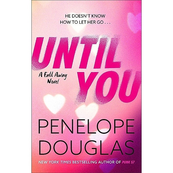 Until You, Penelope Douglas