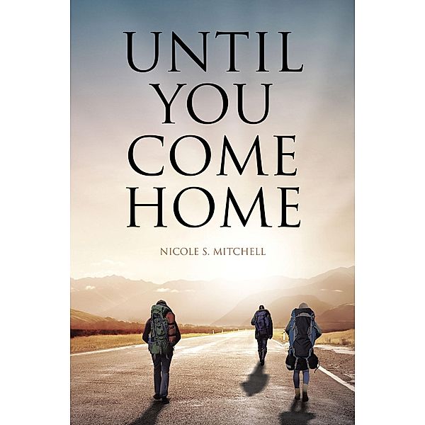 Until You Come Home, Nicole S. Mitchell