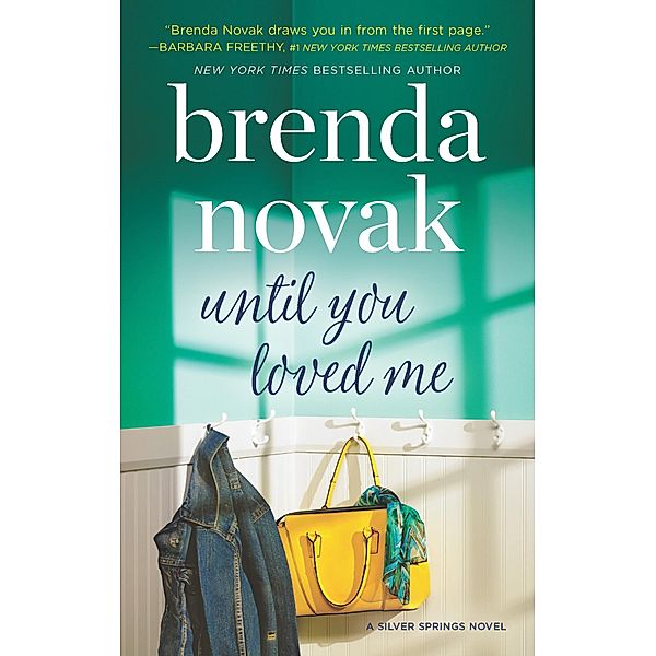 Until You Loved Me / Silver Springs Bd.3, Brenda Novak