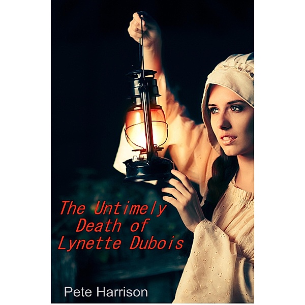 Untimely Death of Lynette Dubois / Pete Harrison, Pete Harrison