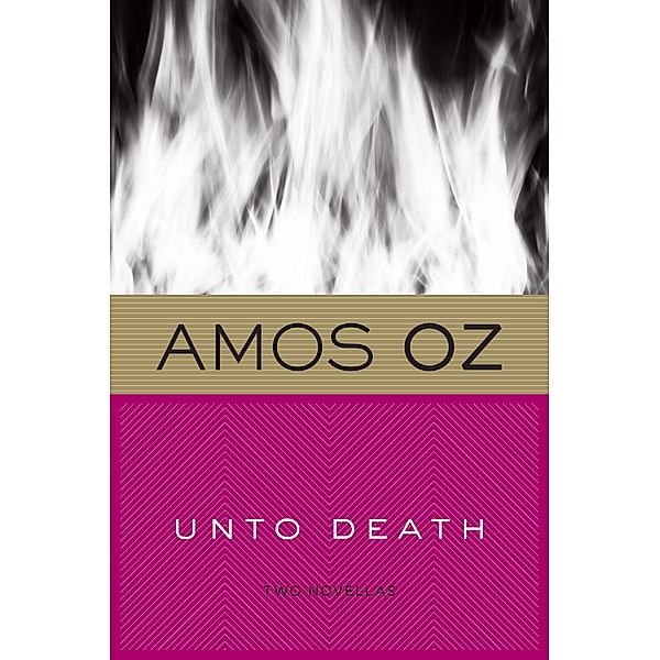 Unto Death, Amos Oz