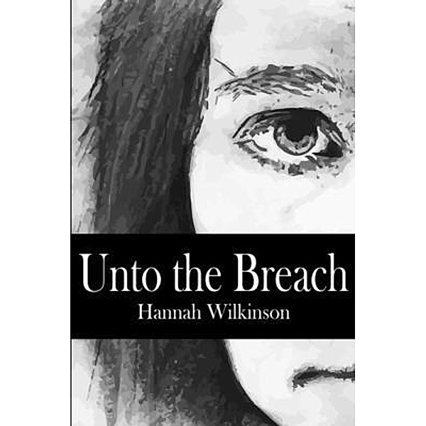 Unto the Breach, Hannah Wilkinson