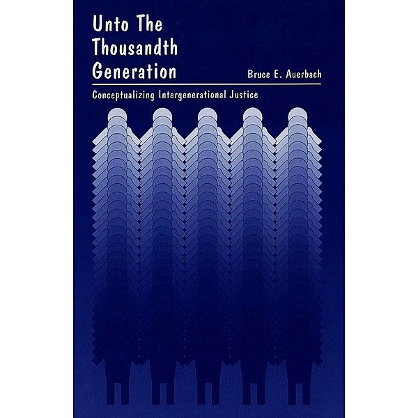 Unto the Thousandth Generation, Bruce E. Auerbach