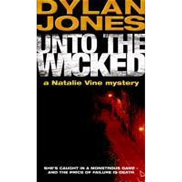 Unto The Wicked, Dylan Jones