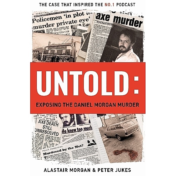 Untold, Peter Jukes, Alastair Morgan