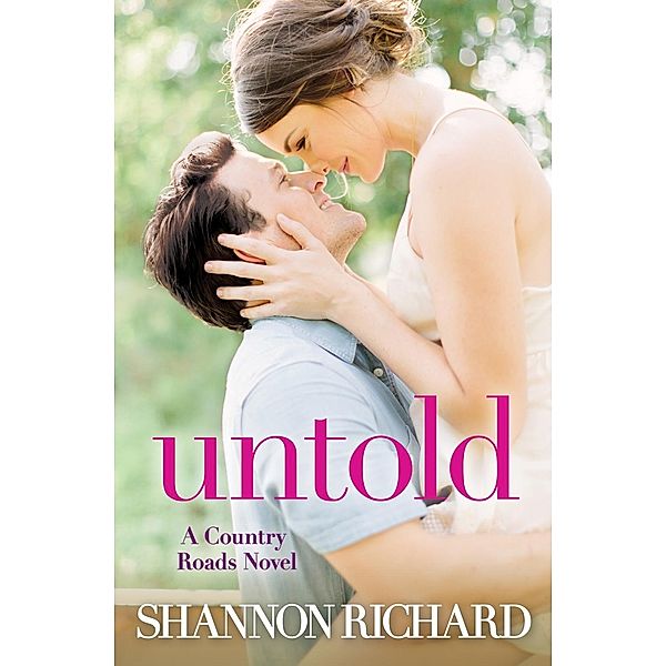 Untold / A Country Roads Novel Bd.8, Shannon Richard