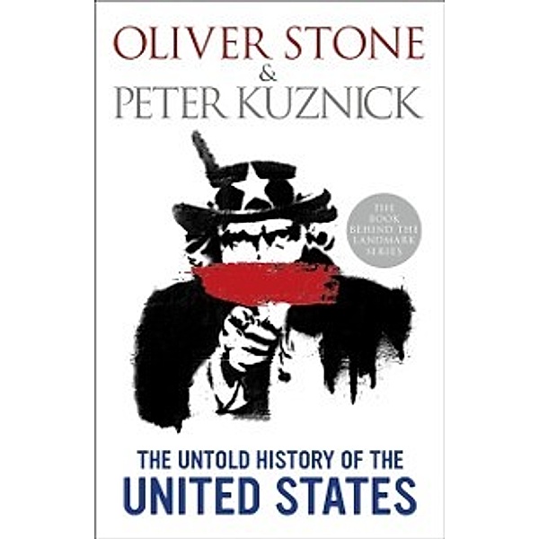 Untold History of the United States, Oliver Stone, Peter Kuznick