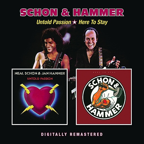 Untold Passion/Here To Stay, Schon & Hammer