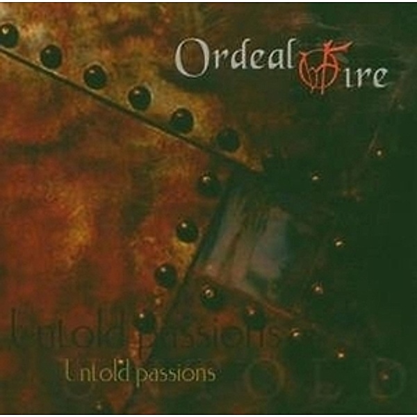 Untold Passions, Ordeal By Fire