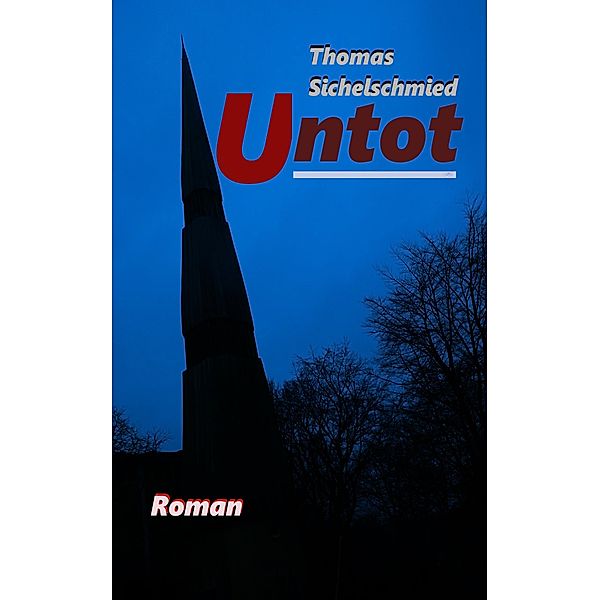 Untot, Thomas Sichelschmied