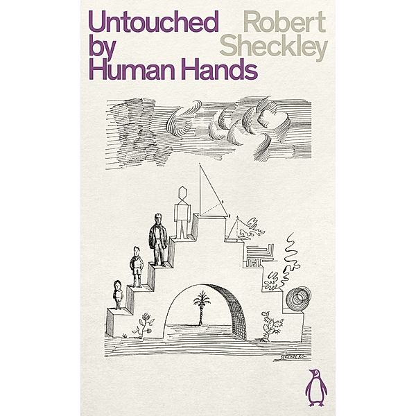 Untouched By Human Hands, Robert Sheckley