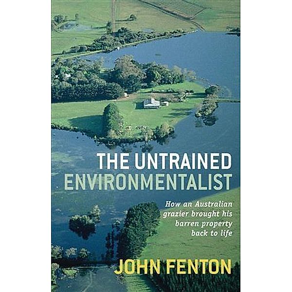 Untrained Environmentalist, John Fenton