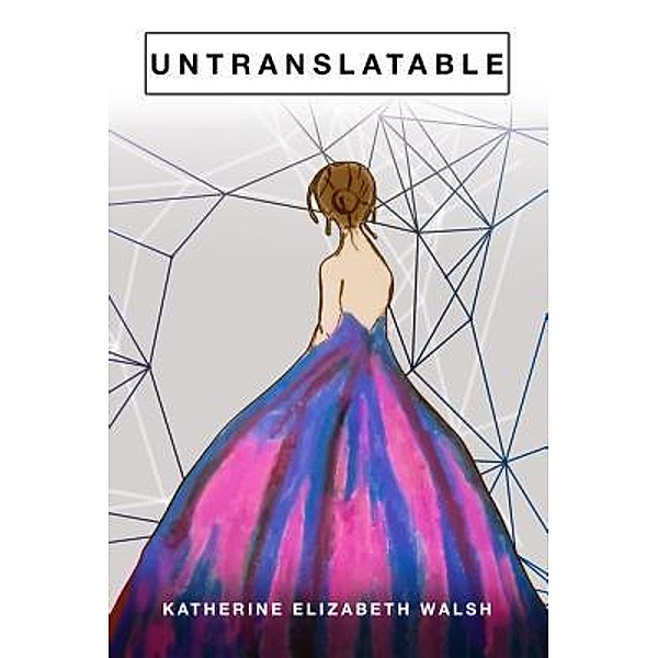 Untranslatable, Katherine E Walsh