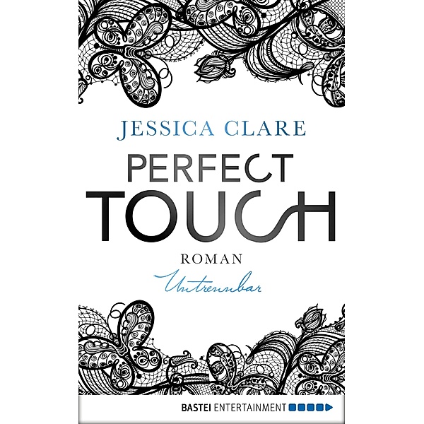 Untrennbar / Perfect Touch Bd.4, Jessica Clare