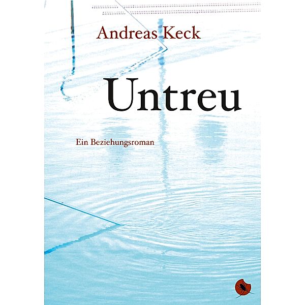 Untreu, Andreas Keck