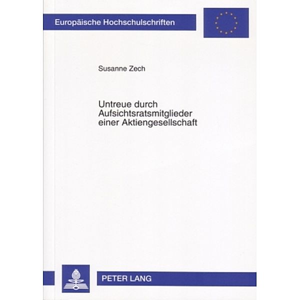 Untreue durch Aufsichtsratsmitglieder einer Aktiengesellschaft, Susanne Zech