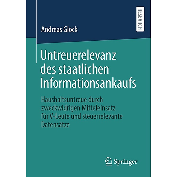 Untreuerelevanz des staatlichen Informationsankaufs, Andreas Glock