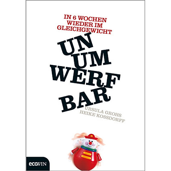 Unumwerfbar, Ursula Grohs, Heike Kossdorff