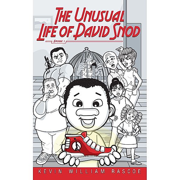 Unusual Life of David Snod, Kevin William Rascoe