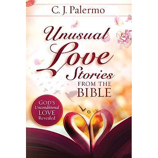Unusual Love Stories from the Bible, Cheryl Palermo