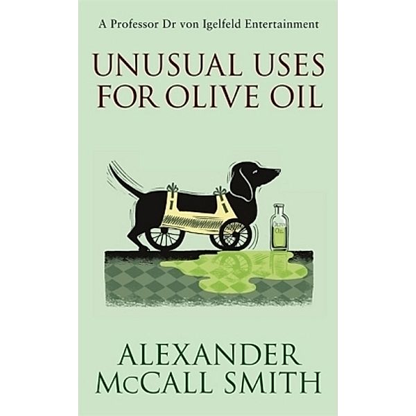 Unusual Uses for Olive Oil, Alexander McCall Smith