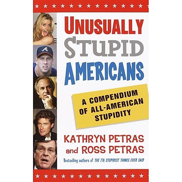 Unusually Stupid Americans, Kathryn Petras, Ross Petras