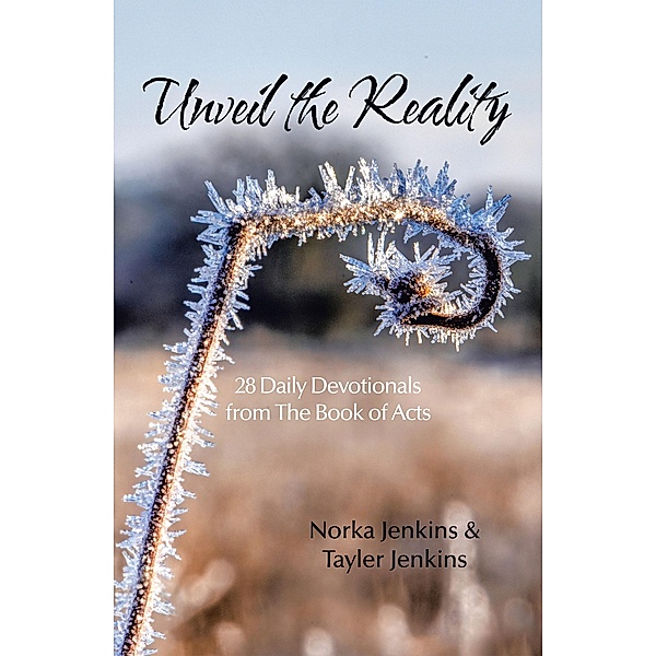 Unveil the Reality, Norka Jenkins, Tayler Jenkins