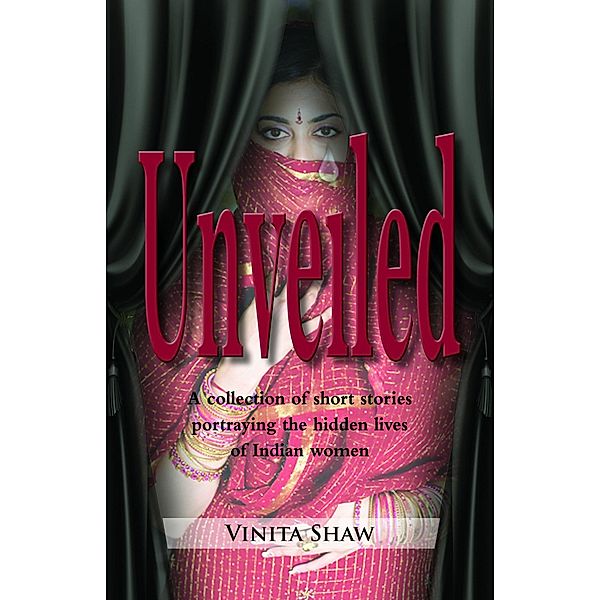 Unveiled, Vinita Shaw