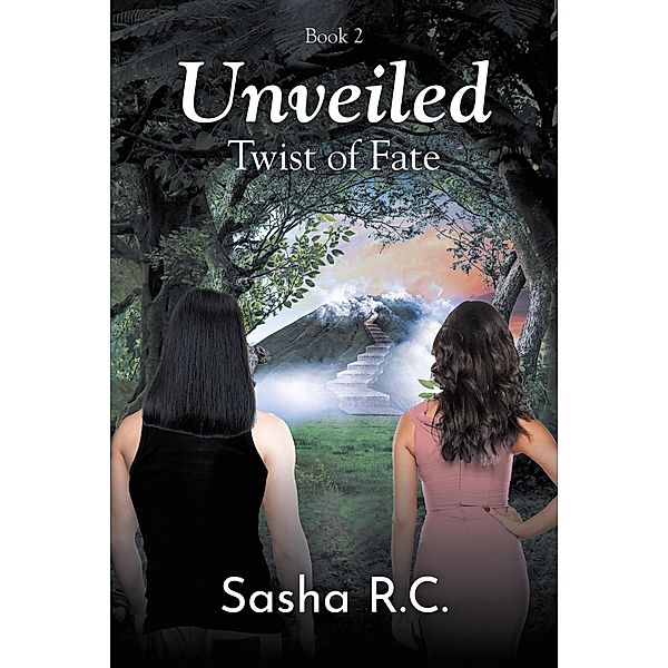 Unveiled, Sasha R. C.