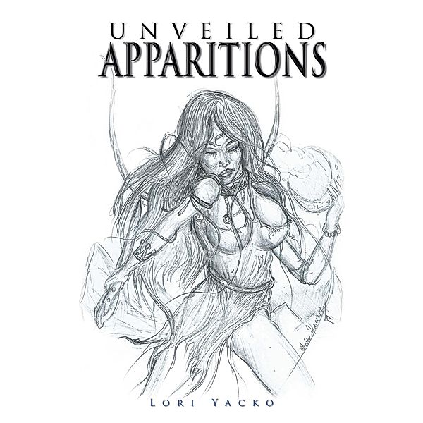 Unveiled Apparitions, Lori Yacko