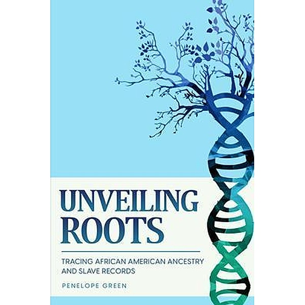 Unveiling Roots, Penelope Green